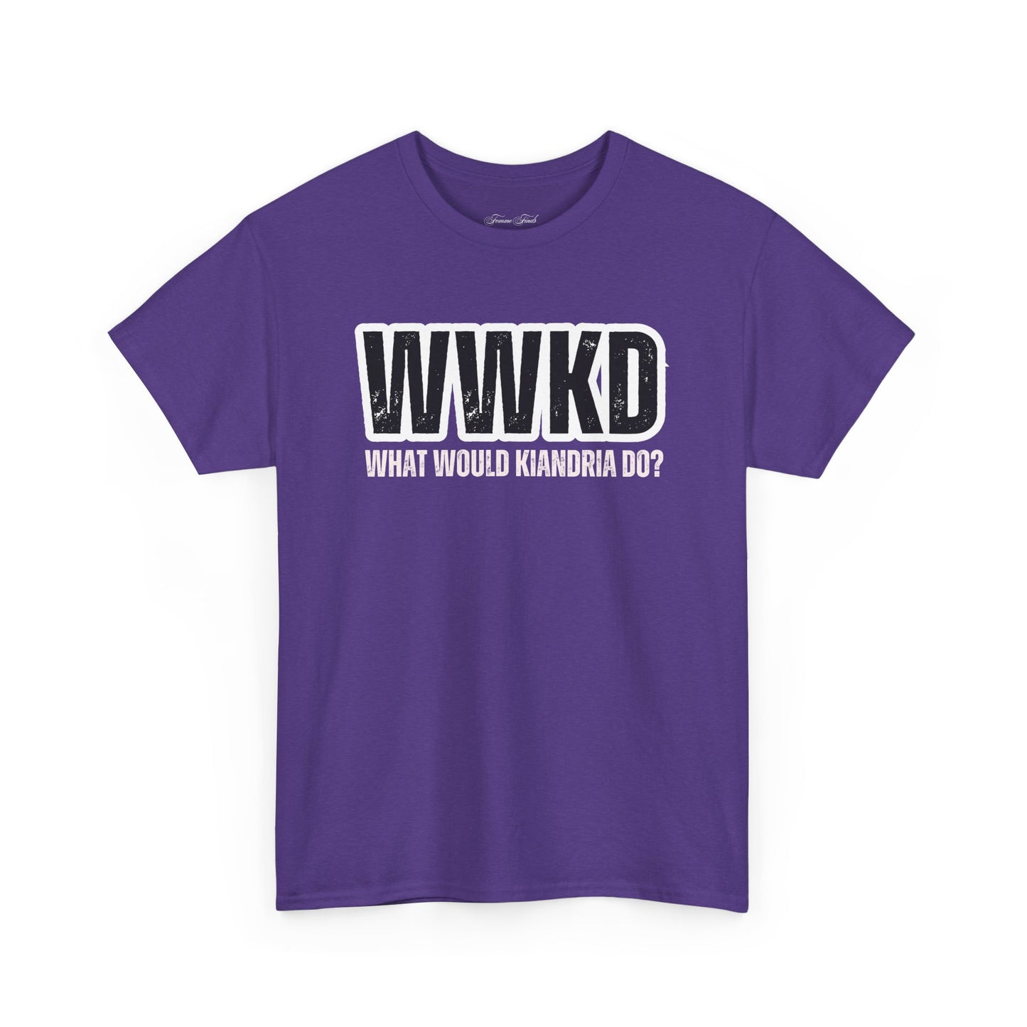 WWKD: WHAT WOULD KIANDRIA DO? TSHIRT