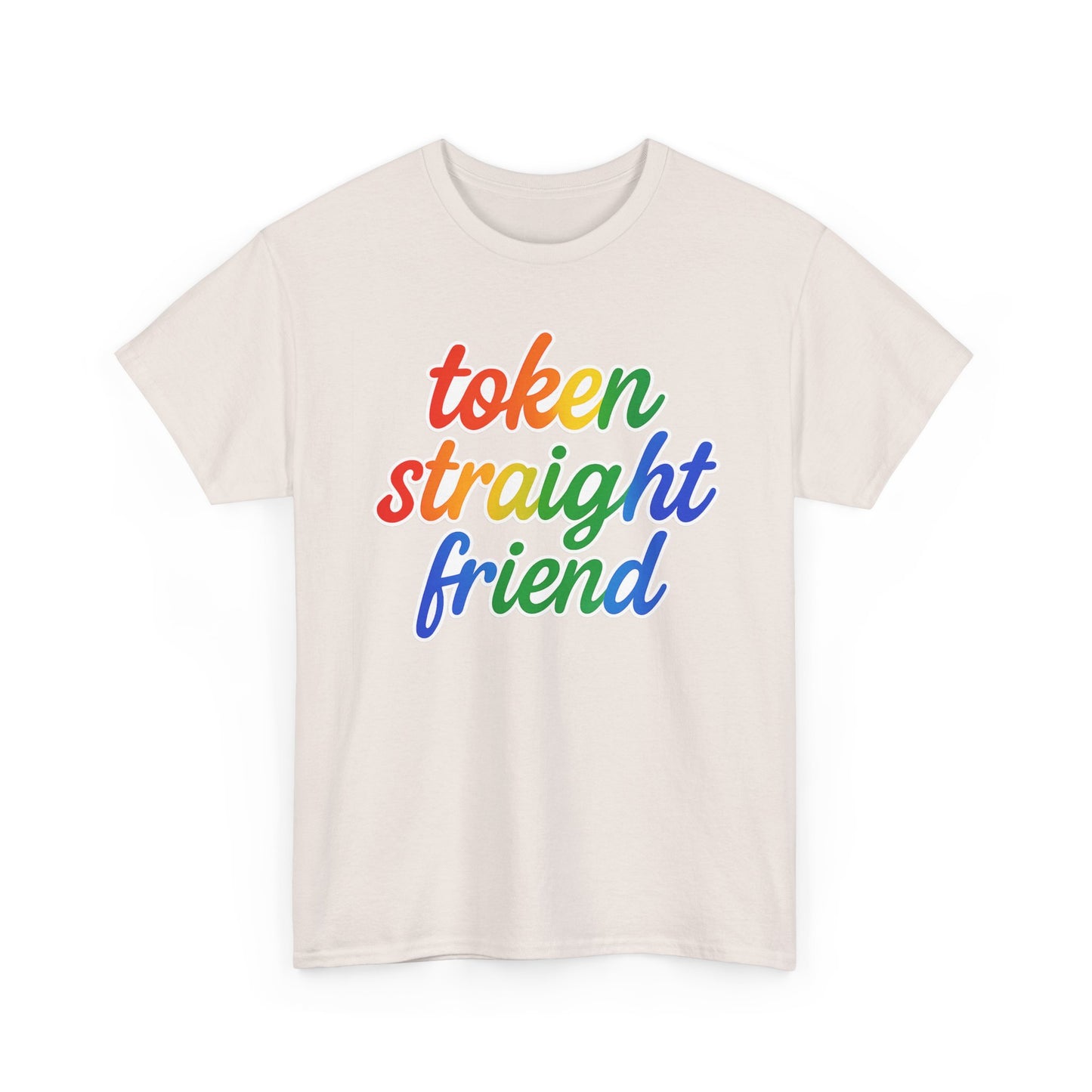 TOKEN STRAIGHT FRIEND PRIDE TSHIRT