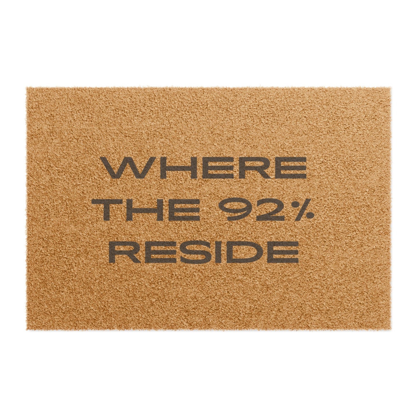 “Where The 92% Reside” Doormat