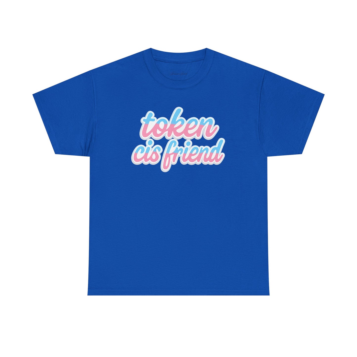 TOKEN CIS FRIEND PRIDE TSHIRT
